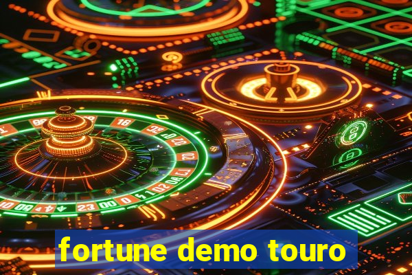 fortune demo touro